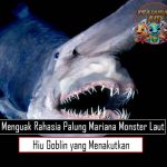 Menguak Rahasia Palung Mariana Monster Laut Hiu Goblin yang Menakutkan