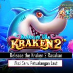 Release the Kraken 2 Rasakan Aksi Seru Petualangan Laut