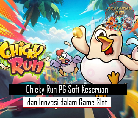 Chicky Run PG Soft Keseruan dan Inovasi dalam Game Slot