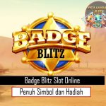 Badge Blitz: Slot Online Penuh Simbol dan Hadiah