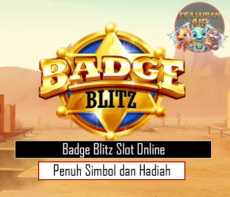 Badge Blitz: Slot Online Penuh Simbol dan Hadiah