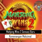 Mahjong Wins 2 Sensasi Baru, Kemenangan Maksimal