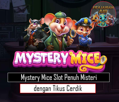 Mystery Mice Slot Penuh Misteri dengan Tikus Cerdik