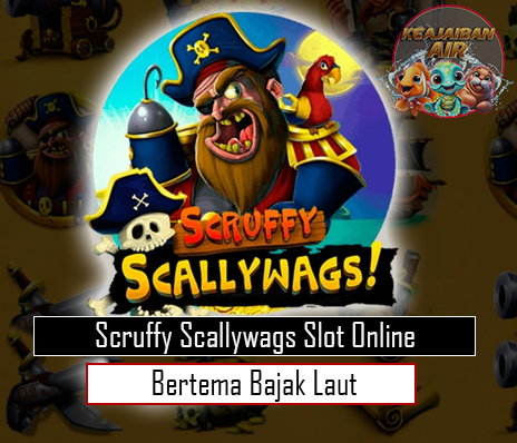 Scruffy Scallywags Slot Online Bertema Bajak Laut