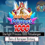 Starlight Princess 1000 Petualangan Baru di Kerajaan Bintang