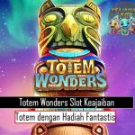 Totem Wonders Slot Keajaiban Totem dengan Hadiah Fantastis