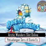 Arctic Wonders Slot Online Petualangan Seru di Dunia Es