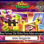 Bone Fortune Slot Online Dunia Keberuntungan dalam Genggaman