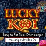 Lucky Koi Slot Online Keberuntungan dan Jackpot dari Ikan Koi