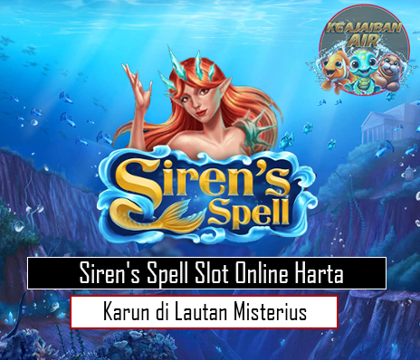 Siren's Spell Slot Online Harta Karun di Lautan Misterius