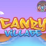 Candy Village: Keberuntungan Manis Menanti di Dunia Permen!