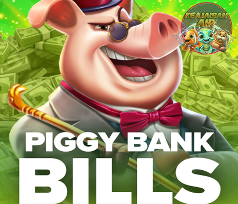 Piggy Bank Bills: Slot Menggoda yang Sedang Booming dan Hits!